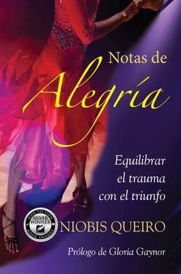 Joy Notes: Balancing the Trauma with Triumph, Spanish language version