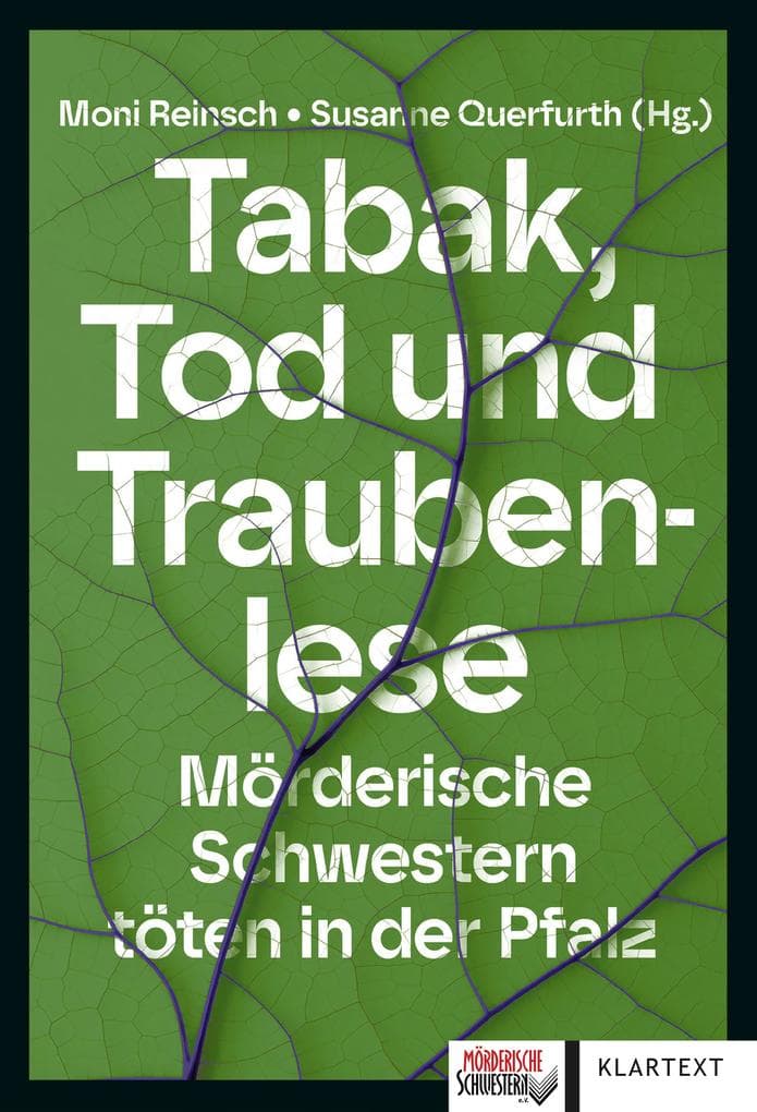 Tabak, Tod und Traubenlese: Mörderische Schwestern töten in der Pfalz