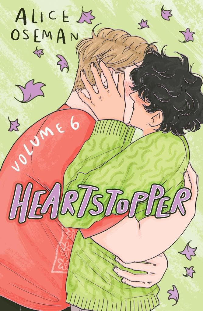 Heartstopper Volume 6: Discover the INSTANT GLOBAL BESTSELLER - fall in love with the phenomenal LGBTQ+ graphic novel series