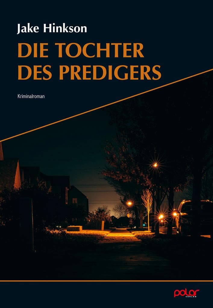 Die Tochter des Predigers: Kriminalroman