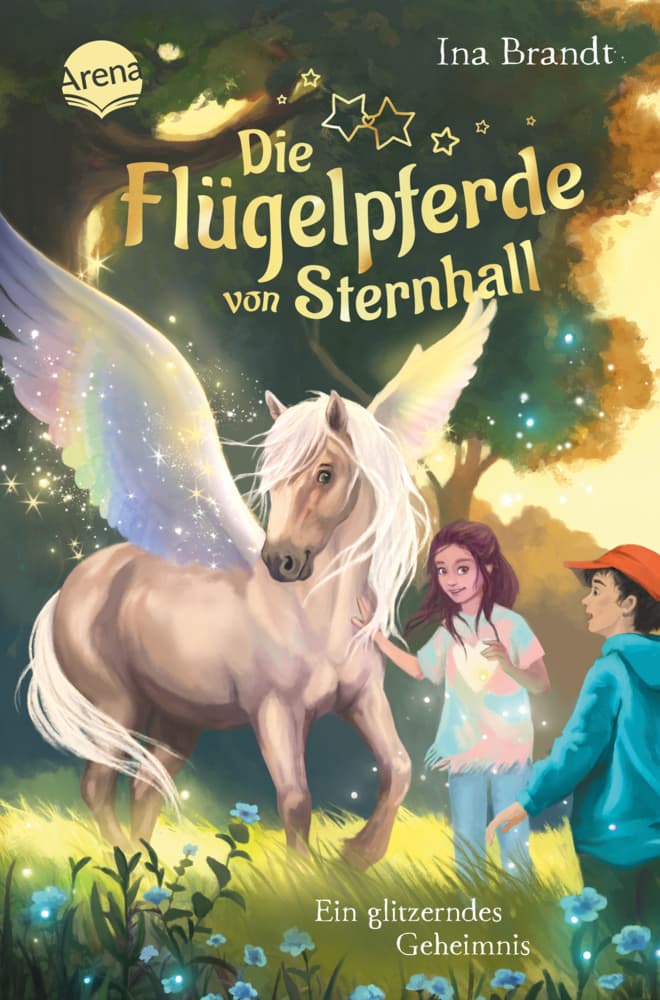 Die Flügelpferde von Sternhall (2). Ein glitzerndes Geheimnis: Magische Pferdegeschichte ab 8 Jahren von Bestseller-Autorin Ina Brandt