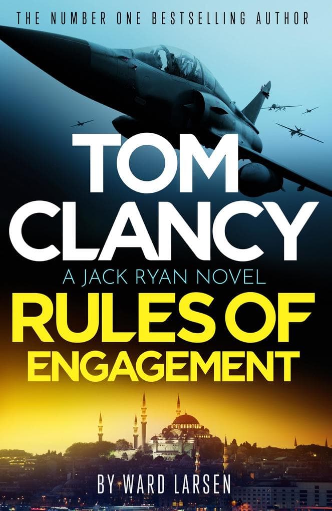 Tom Clancy Rules of Engagement: The electrifying new technothriller from the world of Amazon Prime's Jack Ryan: Ghost War
