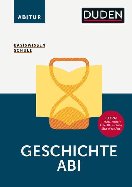 Basiswissen Schule - Geschichte Abi: Effektiv fürs Abi lernen: alle relevanten Prüfungsthemen verständlich aufbereitet. Die bewährte Lernhilfe für die komplette Sekundarstufe.