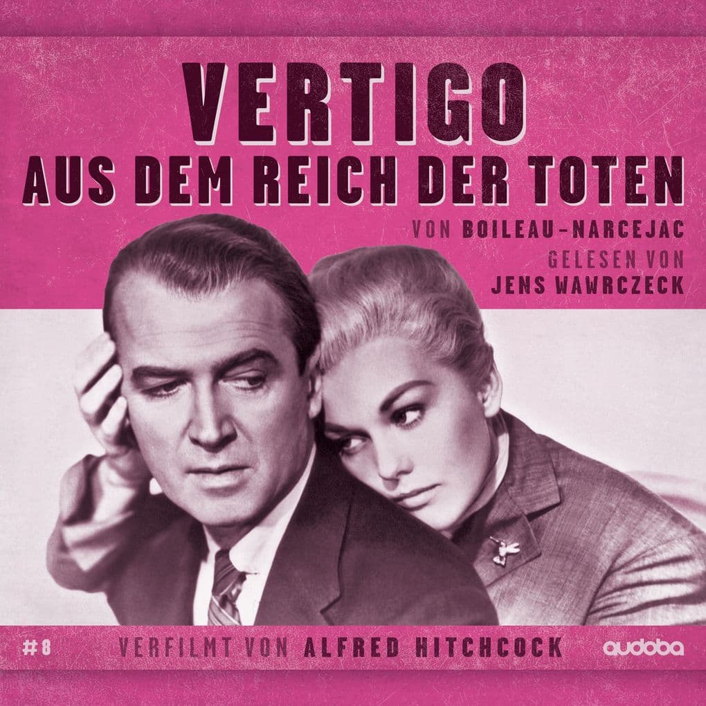 Vertigo - Aus dem Reich der Toten: von Boileau-Narcejac. Gelesen von Jens Wawrczeck. Verfilmt von Alfred Hitchcock