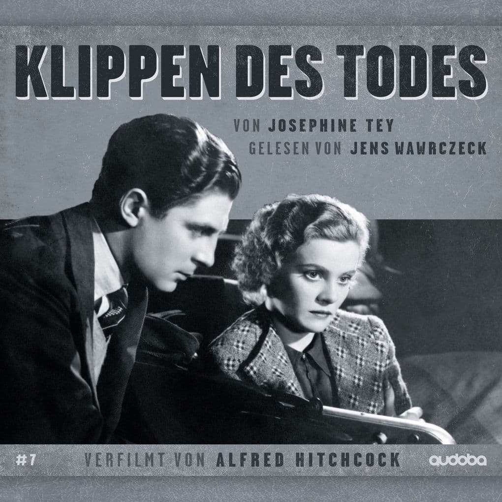 Klippen des Todes: von Josephine Tey. Gelesen von Jens Wawrczeck. Verfilmt von Alfred Hitchcock