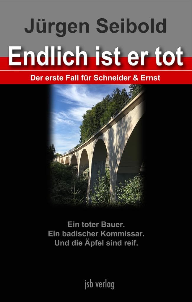 Endlich ist er tot: Der erste Fall für Schneider & Ernst