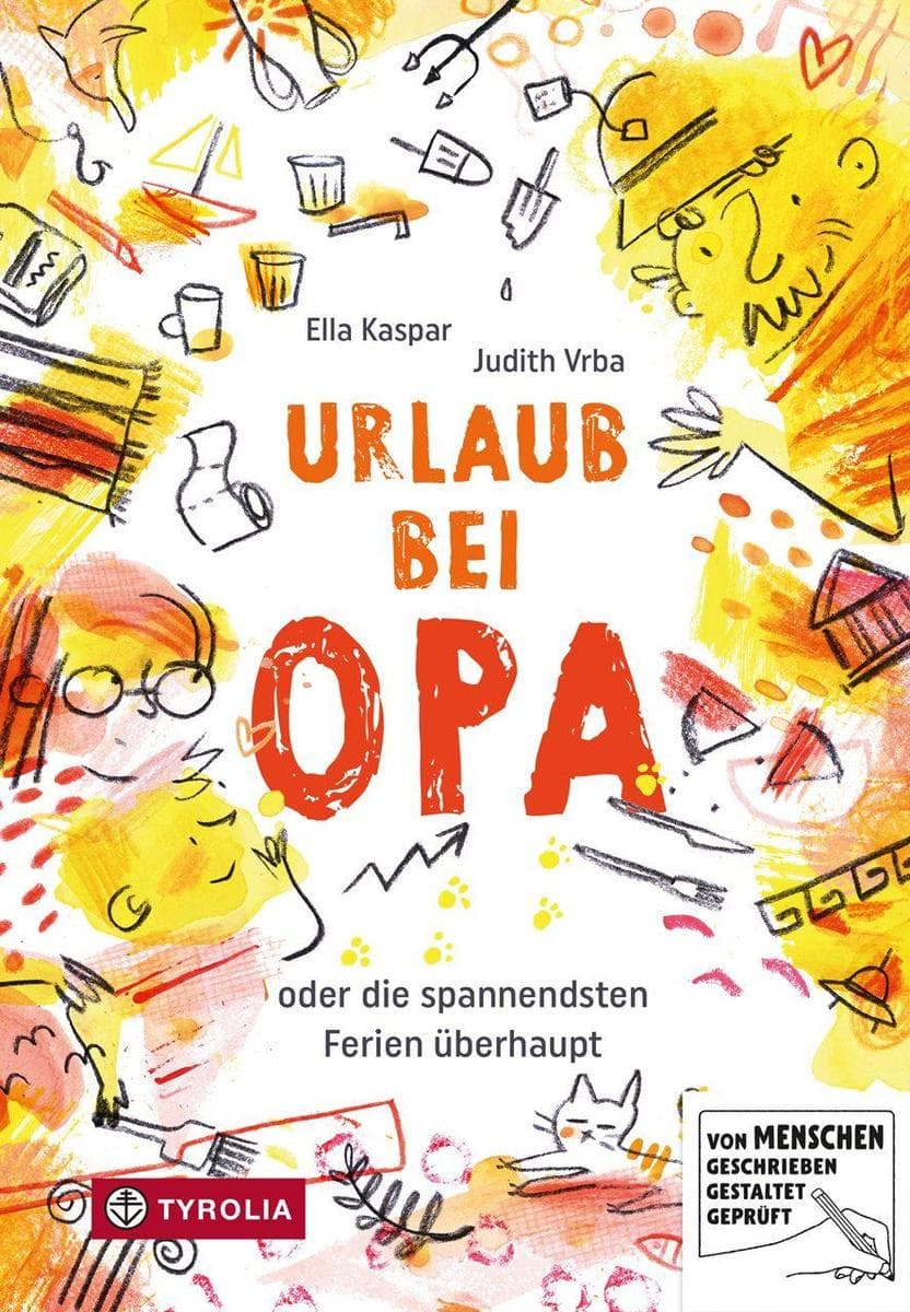 Urlaub bei Opa: oder die spannendsten Ferien überhaupt. Zum ersten Mal Urlaub allein mit Opa am Meer - Abenteuer vorprogrammiert
