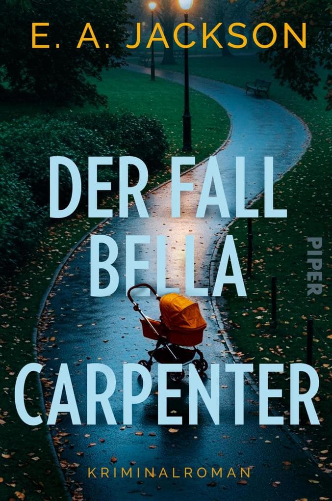 Der Fall Bella Carpenter: Kriminalroman | Packender Ermittlerkrimi um einen 30 Jahre alten, rätselhaften Fall und eine neue Spur