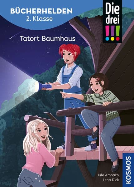 Die drei !!!, Bücherhelden 2. Klasse, Tatort Baumhaus: Gut lesen können - Spannende Detektivgeschichten mit Kim, Franzi und Marie - Kinderbuch für Erstleser ab 7 Jahren