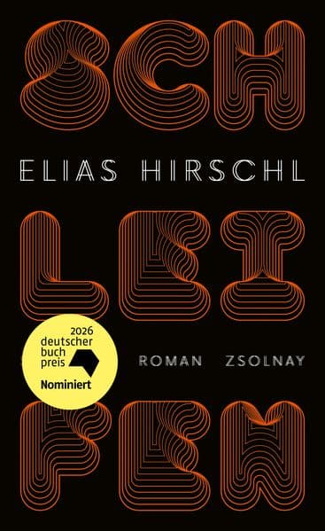Schleifen: Roman. Nominiert für den Deutschen Buchpreis 2026