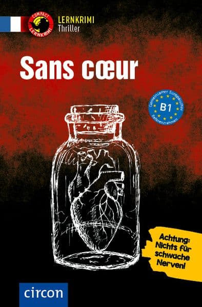 Sans coeur: Französisch B1