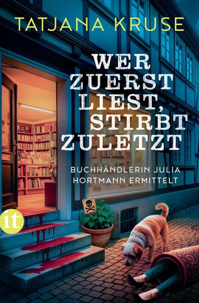 Wer zuerst liest, stirbt zuletzt: Buchhändlerin Julia Hortmann ermittelt | Ein charmanter Kriminalroman mit Witz und voller Überraschungen
