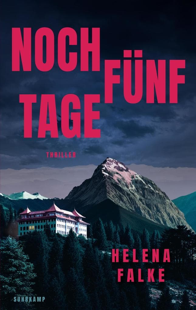 Noch fünf Tage: Thriller | Eine Frau sucht ihren Mörder