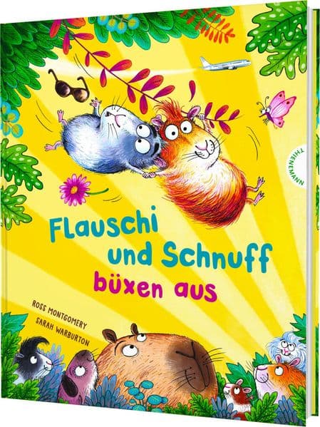 Flauschi und Schnuff büxen aus: Zwei Meerschweinchen auf großer Reise. Lustiges gereimtes Bilderbuch für Kinder ab 4 Jahren