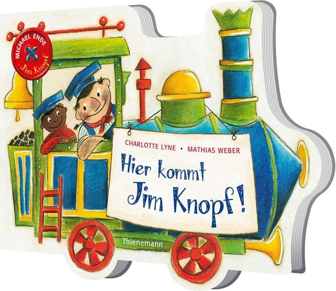 Hier kommt Jim Knopf!: Farbenfrohes Bilderbuch mit stabilen Seiten in Form einer Lokomotive, für Kinder ab 2