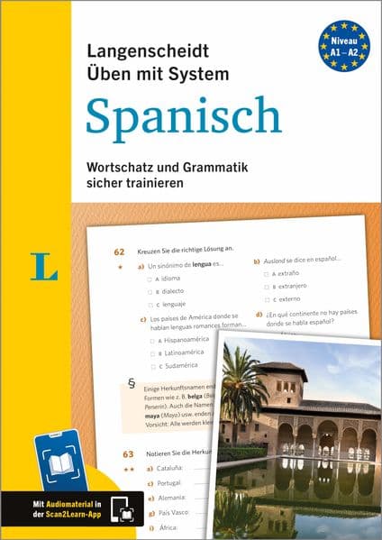 Langenscheidt Üben mit System Spanisch: Wortschatz und Grammatik sicher trainieren. Mit Scan2Learn-App