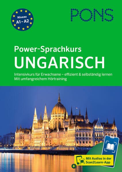 PONS Power-Sprachkurs Ungarisch: Intensivkurs für Erwachsene - effizient & selbständig lernen. Mit umfangreichem Hörtraining in der Scan2Learn-App