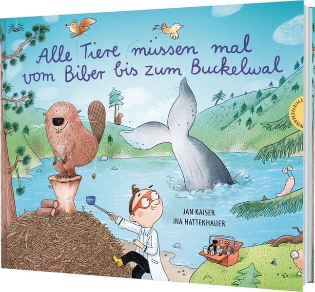 Alle Tiere müssen mal - vom Biber bis zum Buckelwal: Lustiges Bilderbuch für Kinder ab 4 Jahren - gereimt und mit detailreichen Illustrationen