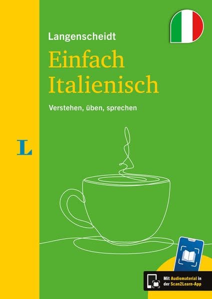 Langenscheidt Einfach Italienisch: Verstehen, üben, sprechen. Mit Scan2Learn-App