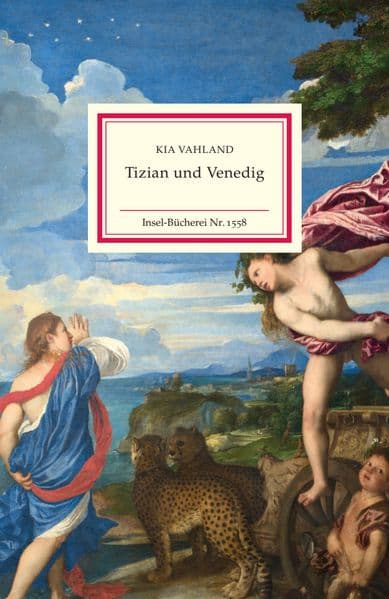 Tizian und Venedig: Die Geschichten der Lagunenstadt neu entdecken | Mit zahlreichen farbigen Abbildungen