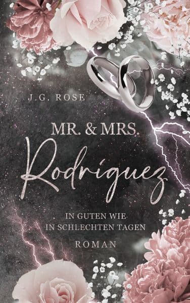 Mr. & Mrs. Rodríguez - In guten wie in schlechten Tagen: Eine dunkle Mafia-Romanze