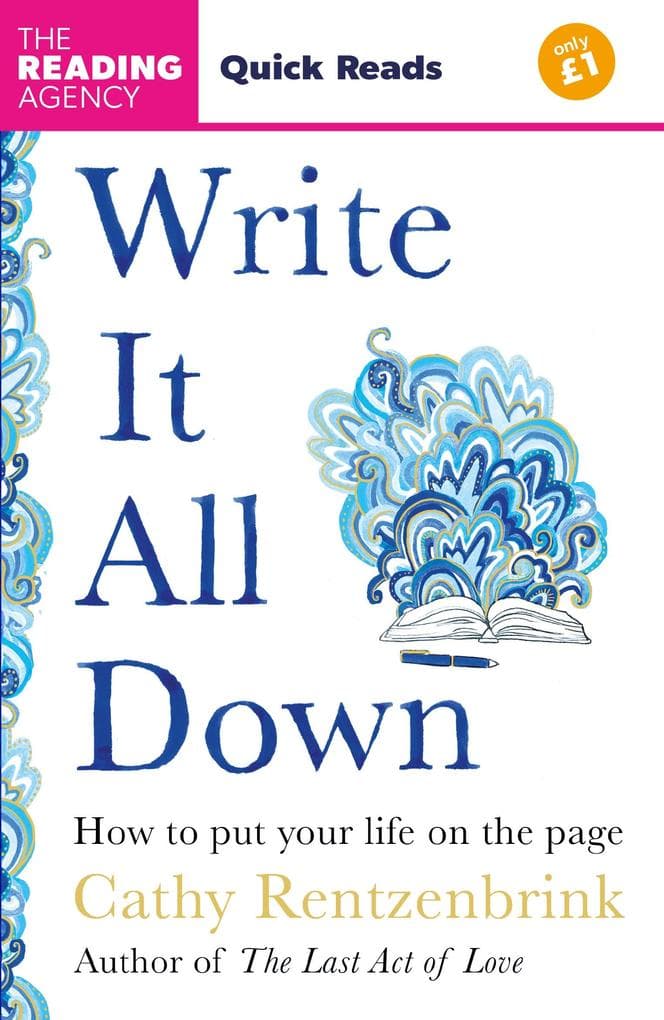 Write It All Down: How to Put Your Life on the Page (Quick Reads 2025)