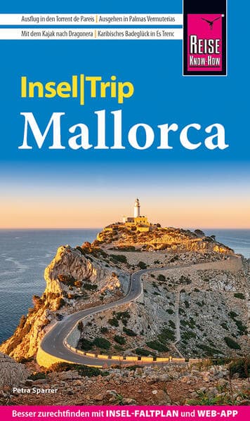 Reise Know-How InselTrip Mallorca: Reiseführer Mallorca mit Insel-Faltplan und kostenloser Web-App