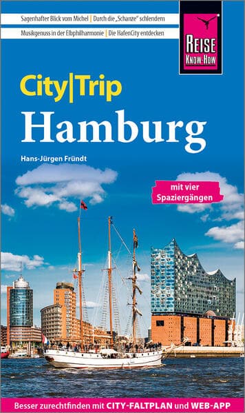 Reise Know-How CityTrip Hamburg: Reiseführer Hamburg mit Stadtplan, 4 Spaziergängen und kostenloser Web-App
