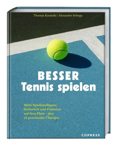 Besser Tennis spielen: Mehr Spielintelligenz, Sicherheit und Präzision auf dem Platz - plus 75 praxisnahe Übungen. Tennis Training ohne Trainer - im Selbstcoaching mit Tennis Übungen besser werden.