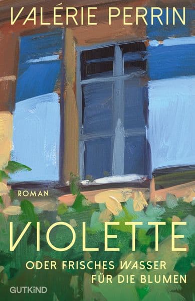 Violette: oder frisches Wasser für die Blumen | Der internationale Bestseller mit über drei Millionen verkauften Büchern weltweit - kommt 2026 als hochkarätige Verfilmung ins Kino