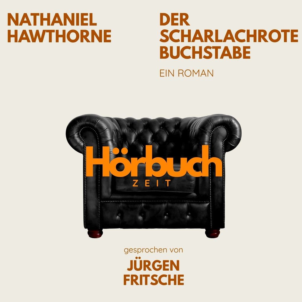 Der scharlachrote Buchstabe. Ein Roman.: Hörbuchzeit: Klassiker der Weltliteratur