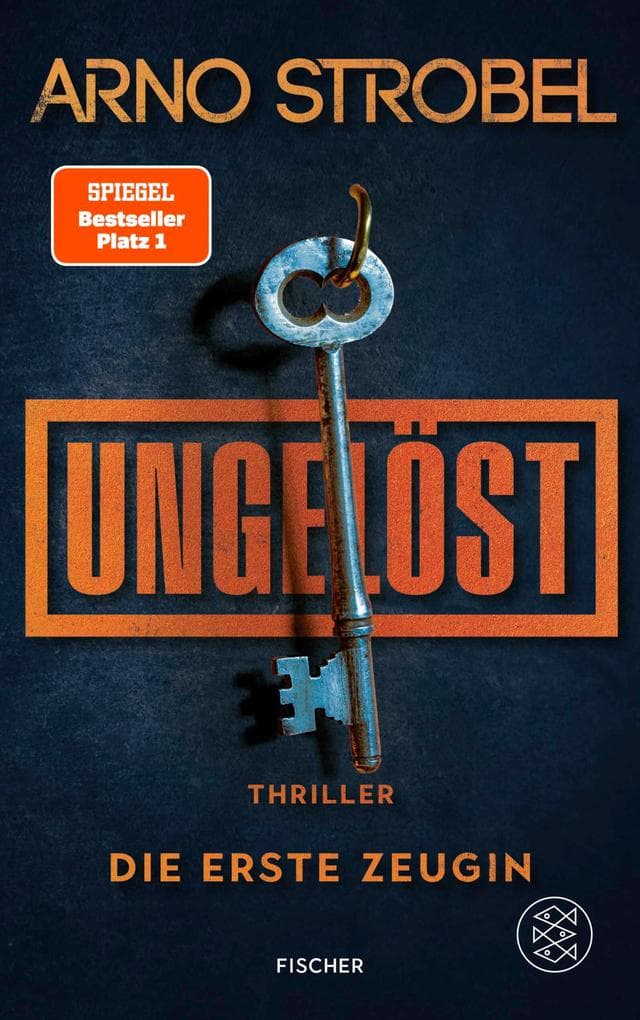 Ungelöst - Die erste Zeugin: Thriller | Auftakt der neuen Cold-Case-Serie von Nr.1-Bestsellerautor Arno Strobel