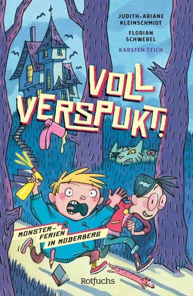Voll verspukt!: Monsterferien in Moderberg | Lustige Gruselgeschichte für Kinder ab 9 Jahren