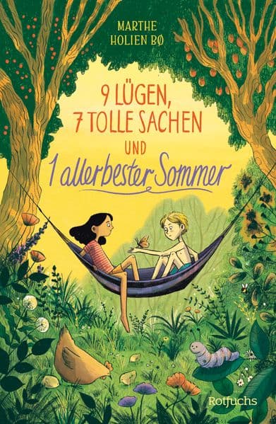9 Lügen, 7 tolle Sachen und 1 allerbester Sommer: Tolles Sommerbuch für die Ferien für Kinder ab 9 Jahren