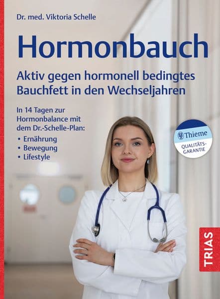 Hormonbauch: Aktiv gegen hormonell bedingtes Bauchfett in den Wechseljahren. In 14 Tagen zur Hormonbalance mit dem Dr.-Schelle-Plan: Ernährung, Bewegung, Lifestyle