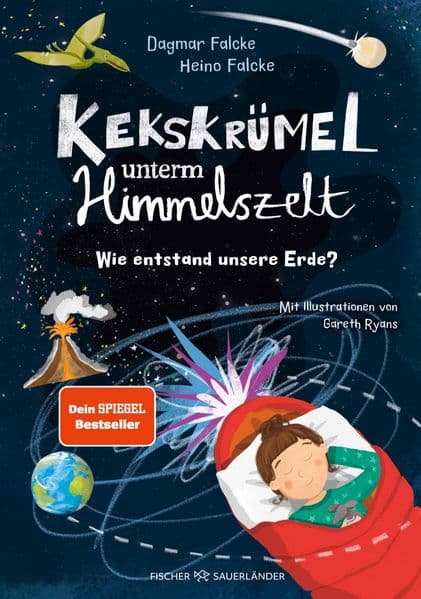 Kekskrümel unterm Himmelszelt. Wie entstand unsere Erde?: MINT-Vorlesebuch mit verblüffendem Sachwissen über die Entstehung der Erde und des Klimas | Für die ganze Familie und Kinder ab 5 Jahren