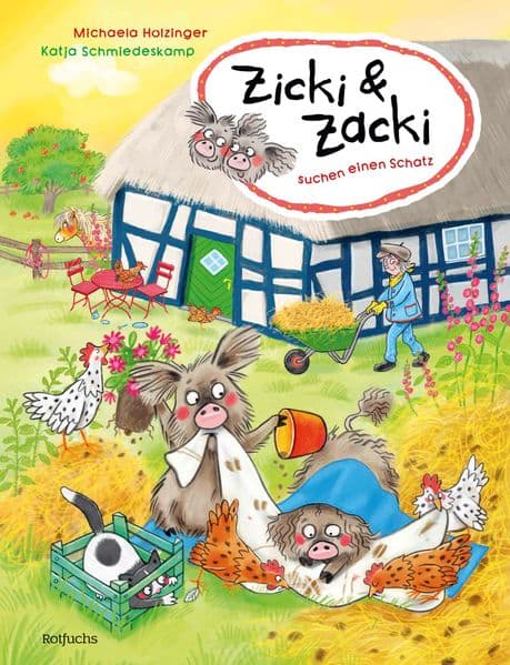 Zicki & Zacki suchen einen Schatz: Fröhliche Bauernhofgeschichte für Kinder ab 4 Jahren