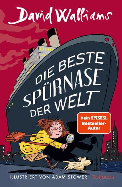 Die beste Spürnase der Welt: Lustige Detektivgeschichte für Kinder ab 9 Jahren vom Autor der Gangsta-Oma