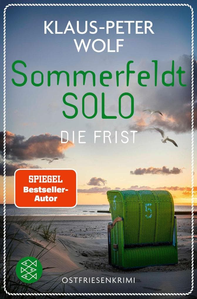 Sommerfeldt Solo - Die Frist: Der Nr.1-Bestseller-Autor liefert die perfekte Urlaubslektüre vor der Traumkulisse der ostfriesischen Küste