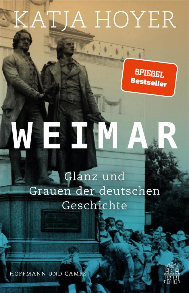 Weimar: Glanz und Grauen der deutschen Geschichte | 'Sehr lesenswert.' Markus Lanz |SPIEGEL-Bestseller | Platz 1 der Sachbuchbestenliste und auf der Longlist für das Wissenschaftsbuch des Jahres 2027