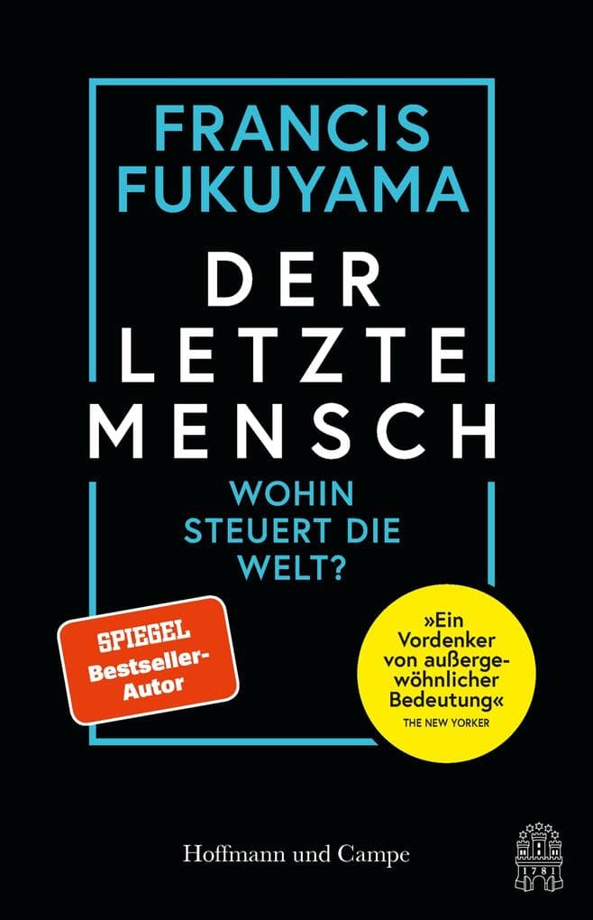 Der letzte Mensch: Wohin steuert die Welt?