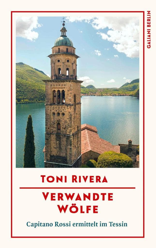 Verwandte Wölfe: Capitano Rossi ermittelt im Tessin