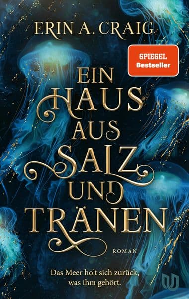 Ein Haus aus Salz und Tränen: Roman