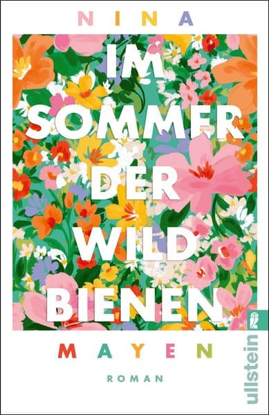 Im Sommer der Wildbienen: Roman | Ein berührender Sommerroman | Eine Frau lernt von den Wildbienen, sich selbst wieder zu vertrauen