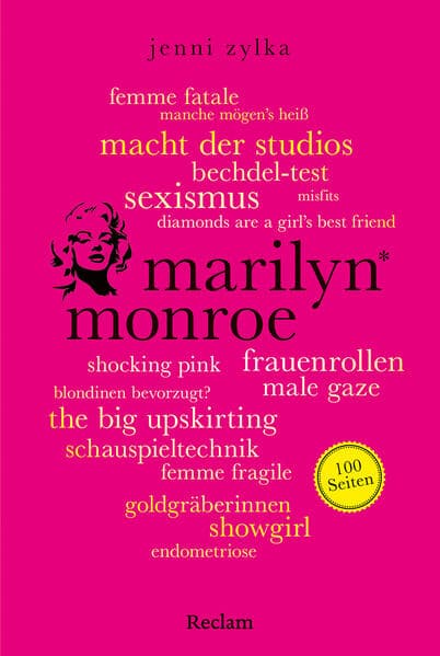 Marilyn Monroe. 100 Seiten: Die Ikone des 20. Jahrhunderts