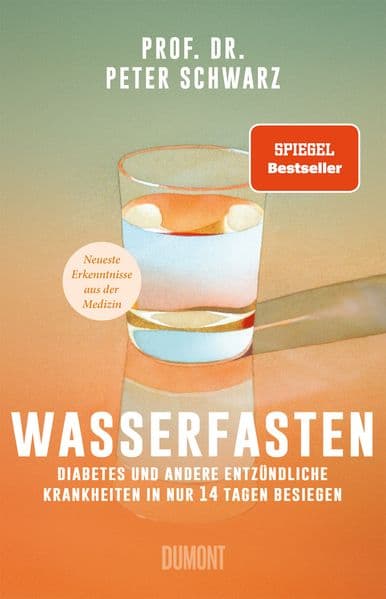 Wasserfasten: Diabetes und andere entzündliche Krankheiten in nur 14 Tagen besiegen | Neueste Erkenntnisse aus der Medizin