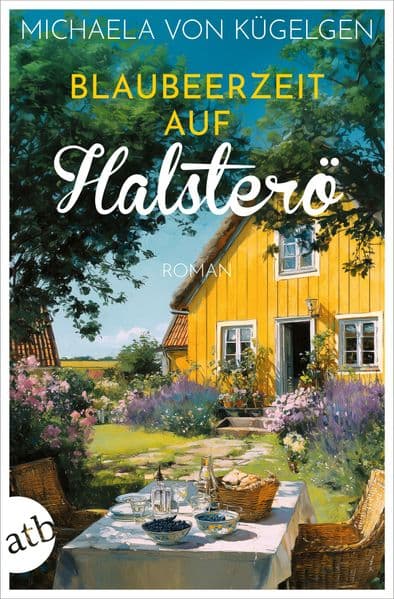 Blaubeerzeit auf Halsterö: Roman
