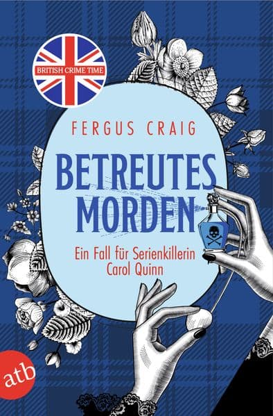 Betreutes Morden: Ein Fall für Serienkillerin Carol Quinn