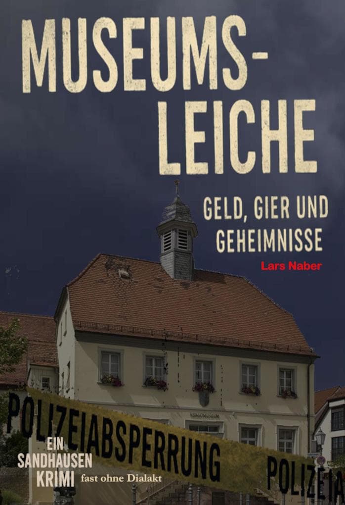 MUSEUMSLEICHE: Geld, Gier und Geheimnisse