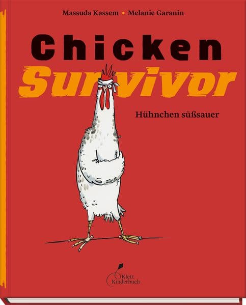 Chicken Survivor - Hühnchen süßsauer: Superheldengeschichte mit Huhn - witzig, spannend und perfekt zum Vorlesen! Für Kinder ab 5 Jahren